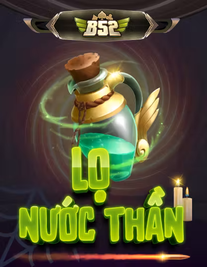 B52 Lỏa Nước Thần